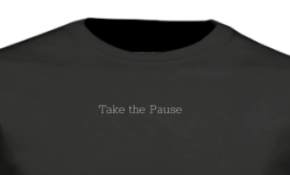 Take the Pause | Quiet Line Collection