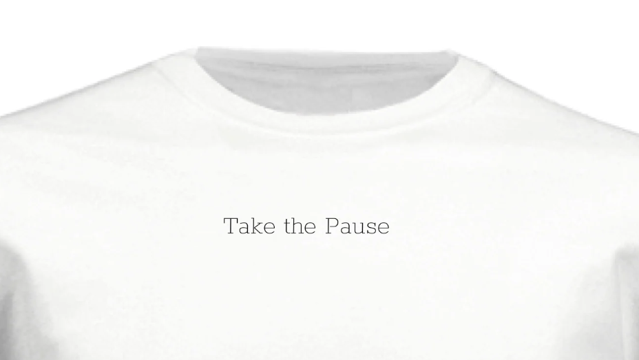 Take the Pause | Quiet Line Collection